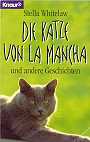 Die Katze von La
                          Mancha